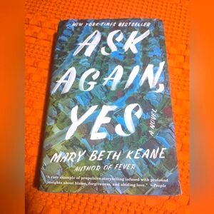 Ask Again, Yes Book by Mary Beth Keane